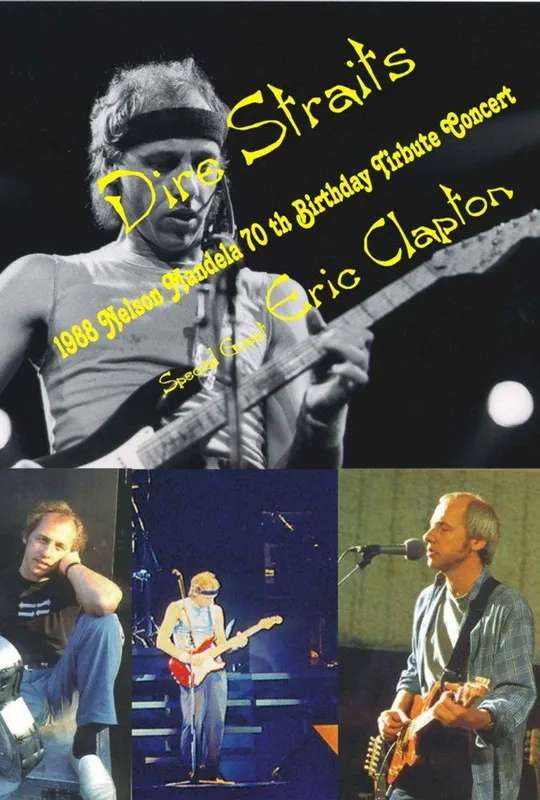 Dire Straits with Eric Clapton - Nelson Mandela 70th Birthday Tribute poster