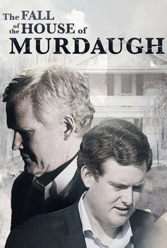 The Fall of the House of Murdaugh poster