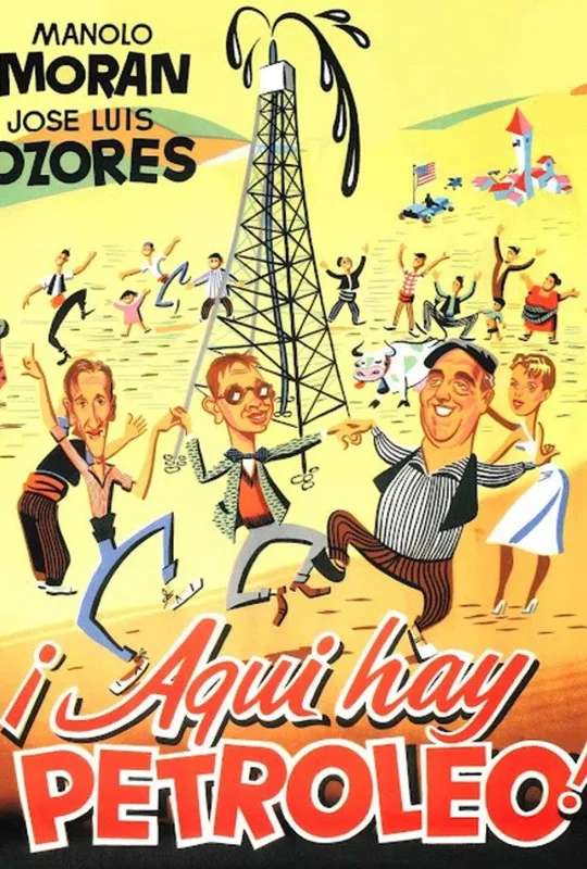 ¡Aquí hay petróleo! poster