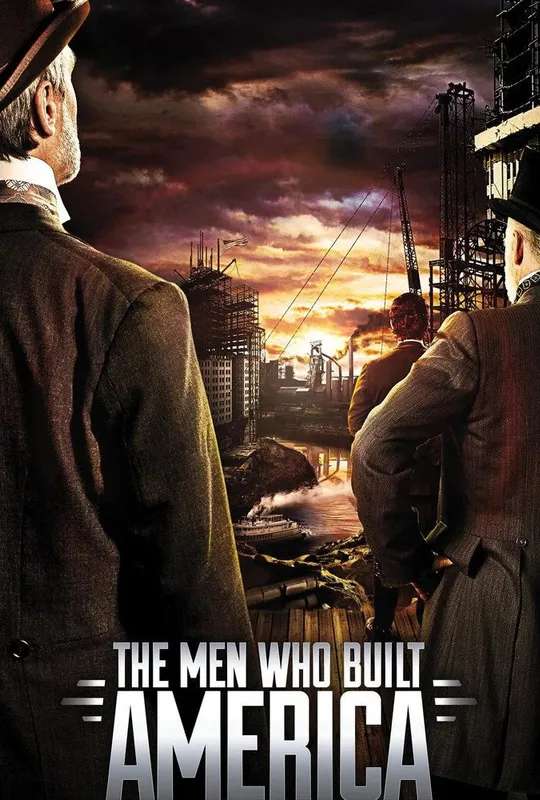 History Classroom: The Men Who Built America poster