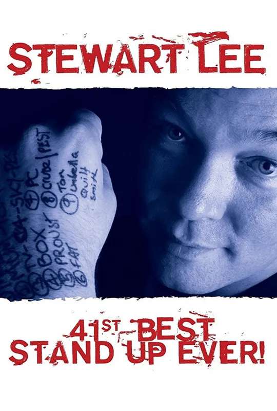 Stewart Lee: 41st Best Stand-Up Ever! poster