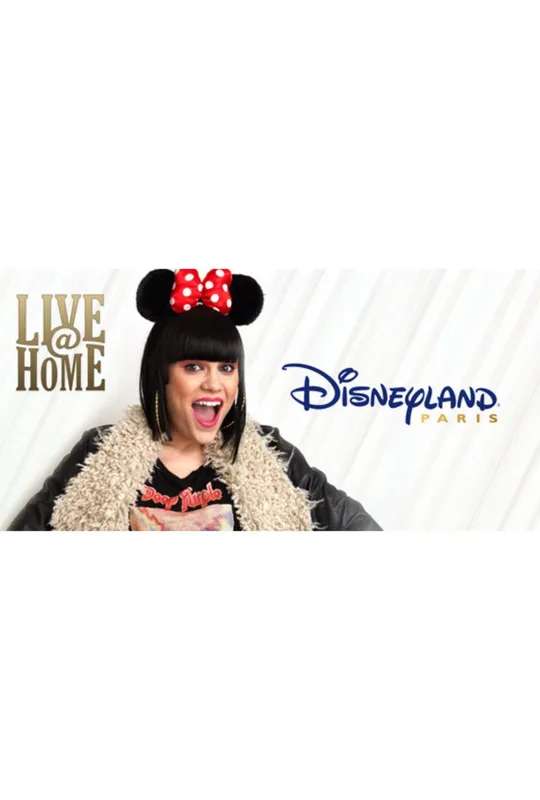 Jessie J - Live@Home - @Disneyland Paris - Full Show poster