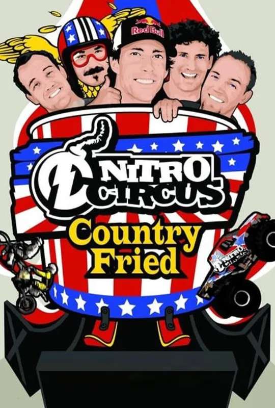 Nitro Circus 7 Country Fried poster