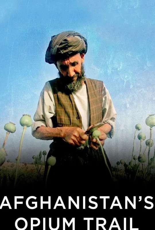 Afghanistan's Opium Trail poster