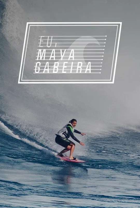 Eu, Maya Gabeira poster