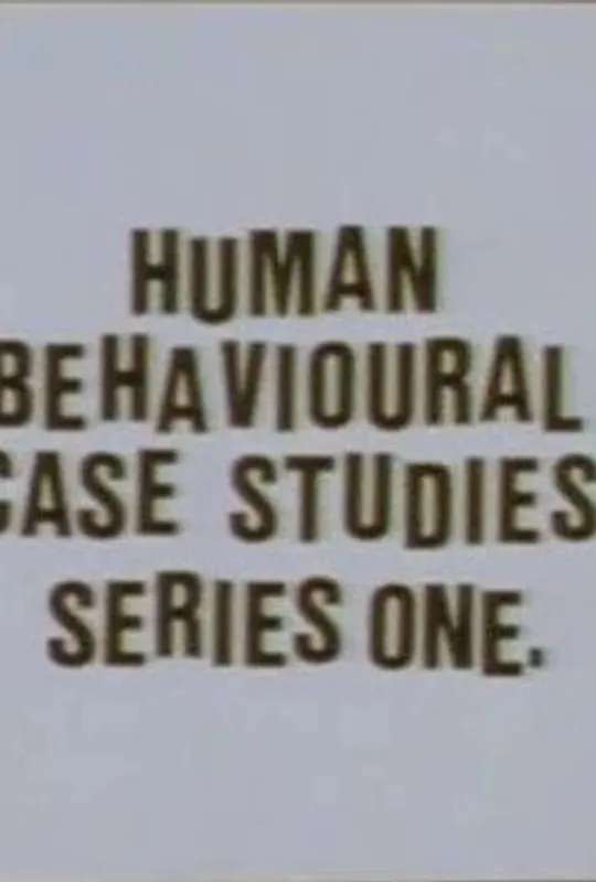 Human Behavioural Case Studies. Series One. poster
