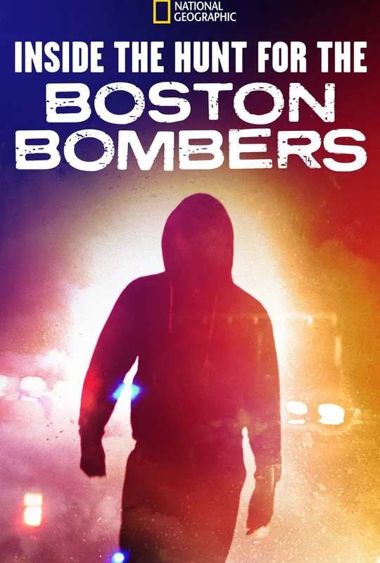 Inside the Hunt for the Boston Bombers poster