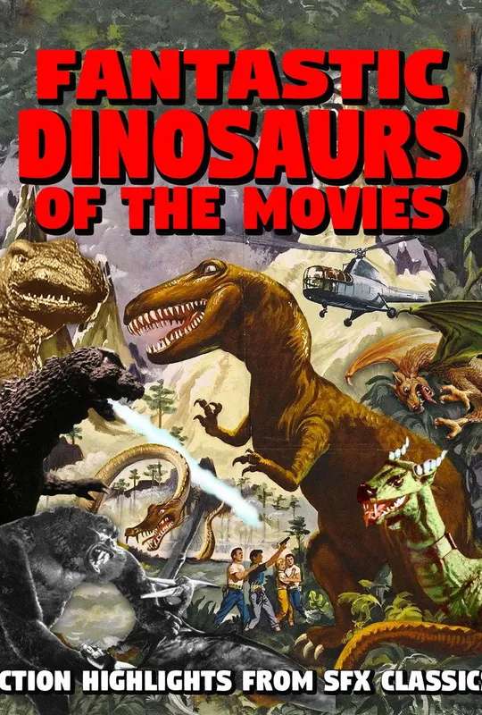 Fantastic Dinosaurs of the Movies poster