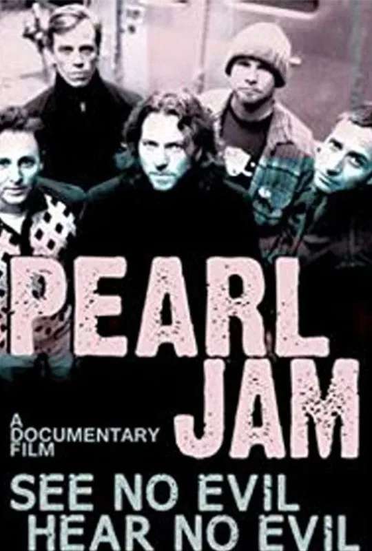 Pearl Jam: See No Evil, Hear No Evil poster