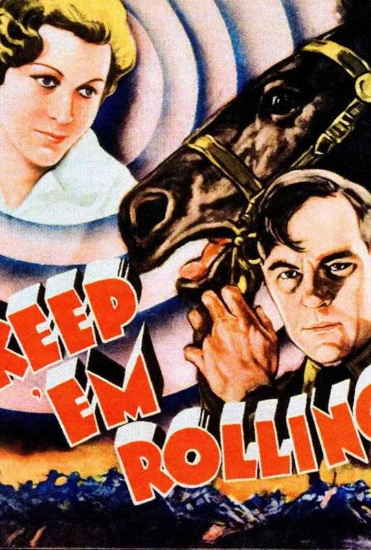 Keep 'Em Rolling poster