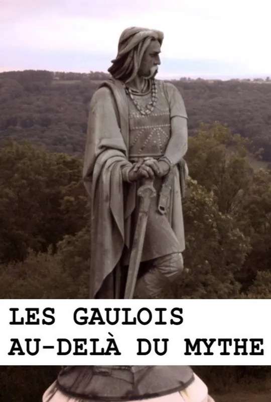 Les Gaulois au-delà du mythe poster