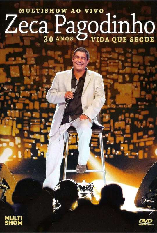 Zeca Pagodinho Multishow ao Vivo - 30 Anos - Vida Que Segue poster