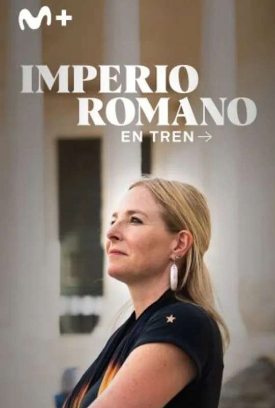 El Imperio Romano En Tren poster