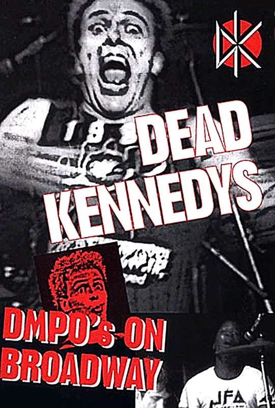 Dead Kennedys: DMPO's on Broadway poster