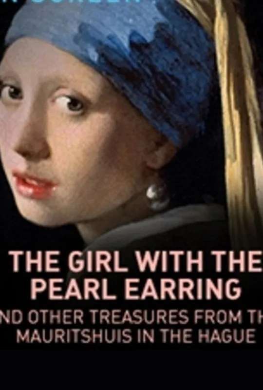 Girl with a Pearl Earring: And Other Treasures from the Mauritshuis poster