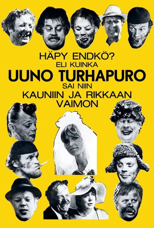 Häpy endkö? Eli kuinka Uuno Turhapuro sai niin kauniin ja rikkaan vaimon poster