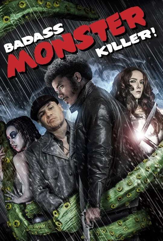 Badass Monster Killer poster