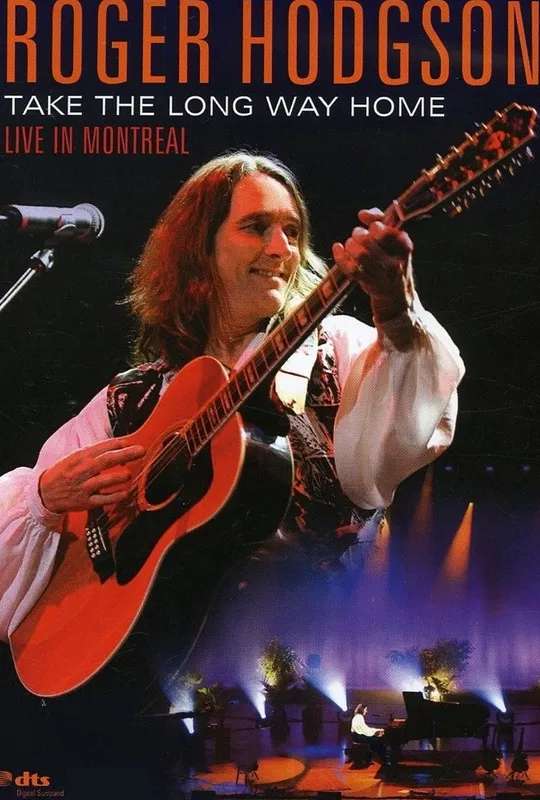 Roger Hodgson - Take the Long Way Home - Live in Montreal poster
