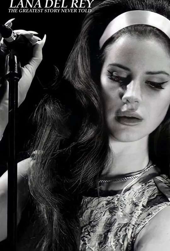 Lana Del Rey: The Greatest Story Never Told poster
