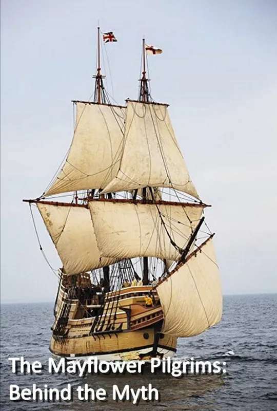 The Mayflower Pilgrims: Behind The Myth poster