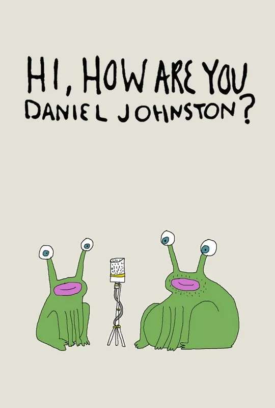 Hi, How Are You Daniel Johnston? poster