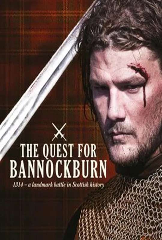 The Quest for Bannockburn poster