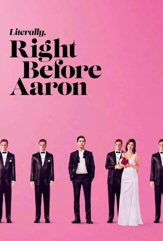 Literally, Right Before Aaron poster