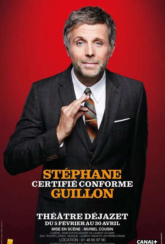 Stéphane Guillon - Certifié Conforme poster