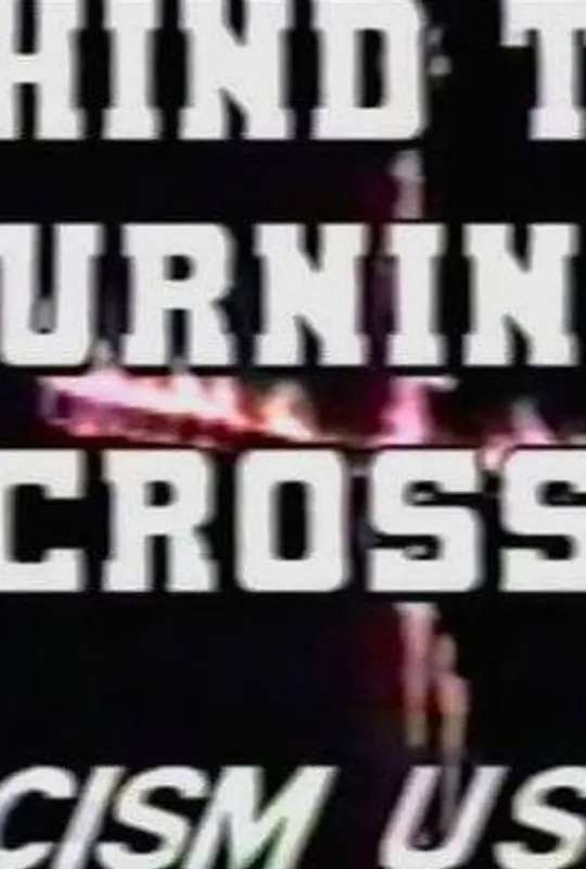 Behind the Burning Cross: Racism USA poster
