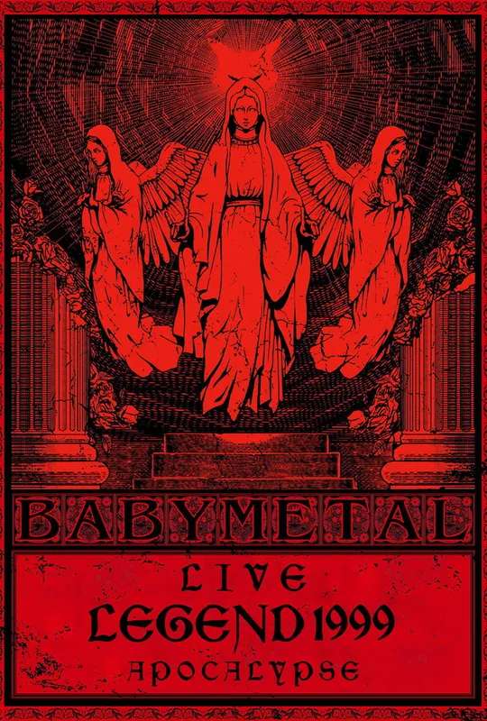 BABYMETAL Live LEGEND 1999 - APOCALYPSE poster