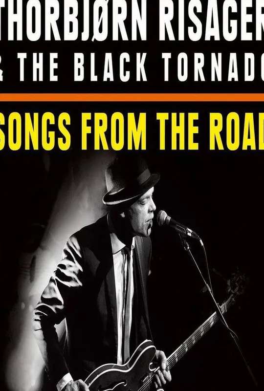 Thorbjørn Risager & The Black Tornado - Songs From The Road poster