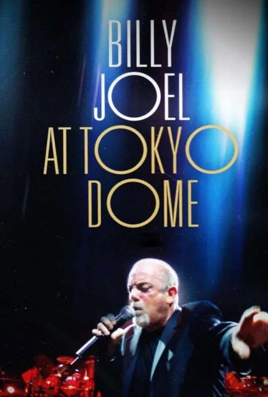 Billy Joel: At Tokyo Dome poster