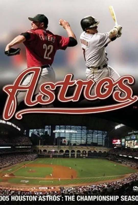 2005 Houston Astros: The Championship Season poster