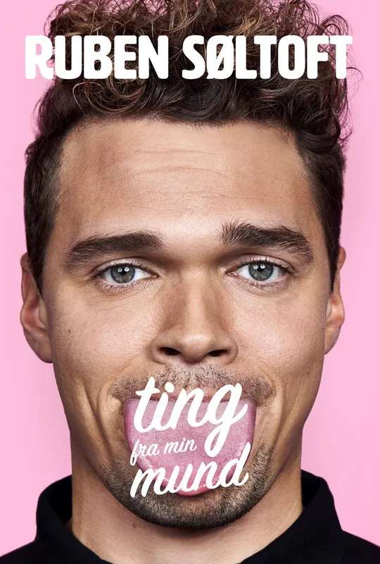 Ruben Søltoft: Ting fra min mund poster