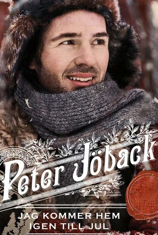 Peter Jöback: Jag kommer hem igen till jul - Live från Globen poster