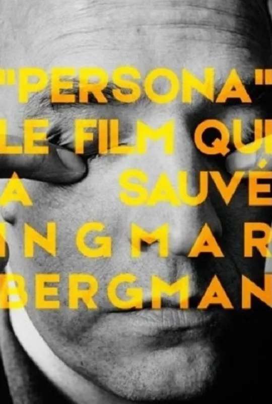Persona: The Film That Saved Ingmar Bergman poster