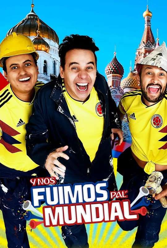 Y nos fuimos pal' mundial poster