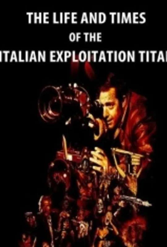 All Eyes on Lenzi: The Life and Times of the Italian Exploitation Titan poster