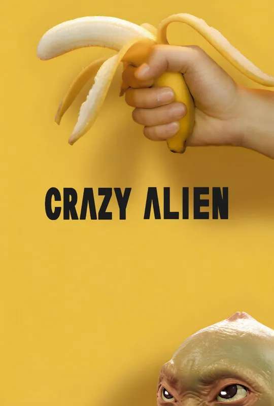 Crazy Alien poster