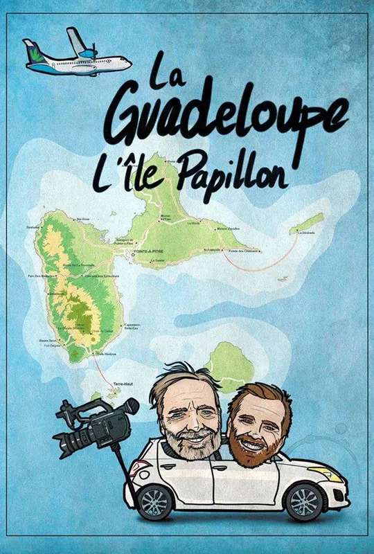 Guadeloupe, l’île Papillon poster