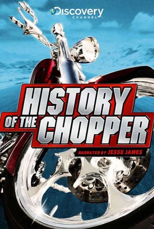 History of the Chopper poster