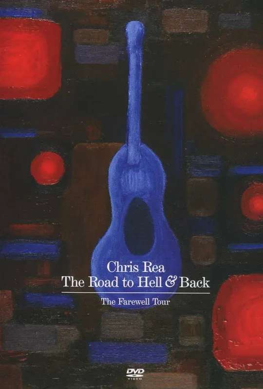 Chris Rea: The Road to Hell and Back poster
