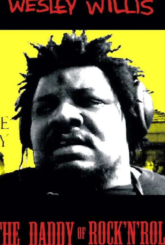 Wesley Willis: The Daddy of Rock 'n' Roll poster