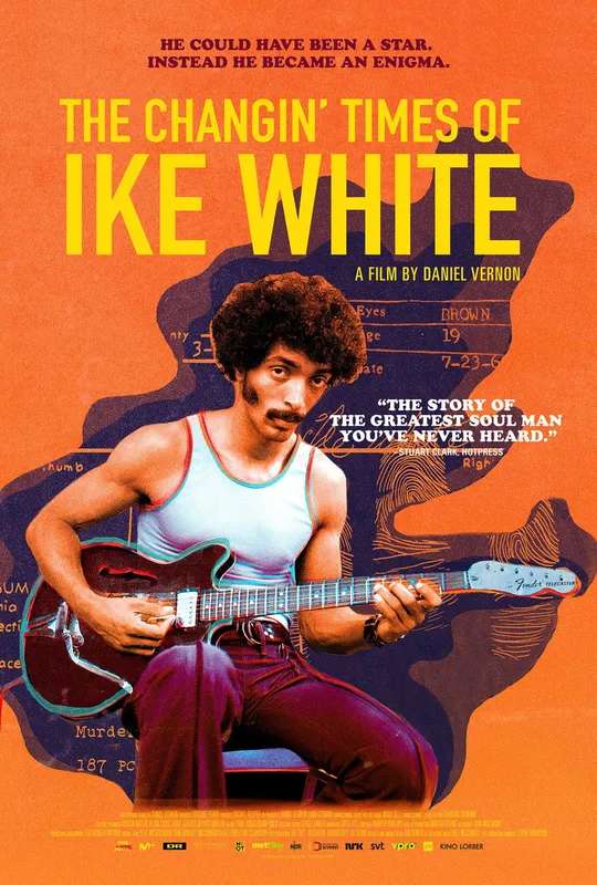 The Changin' Times of Ike White poster