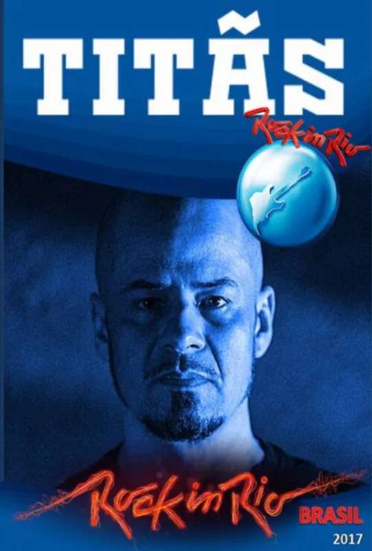 Titãs: Live Rock in Rio 2017 poster