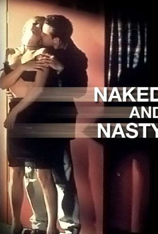Naked and Nasty poster