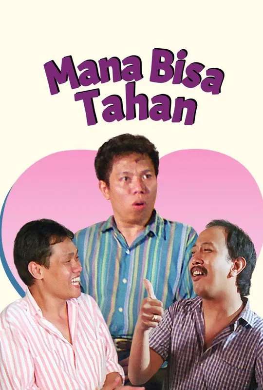 Mana Bisa Tahan poster
