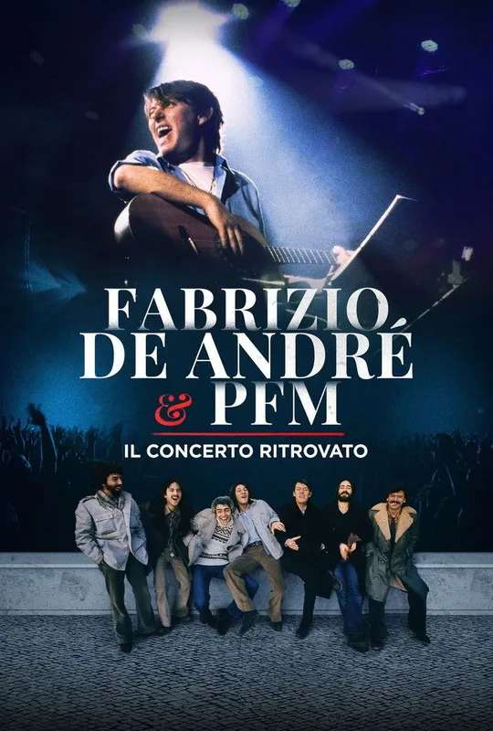 Fabrizio De André e PFM - Il concerto ritrovato poster