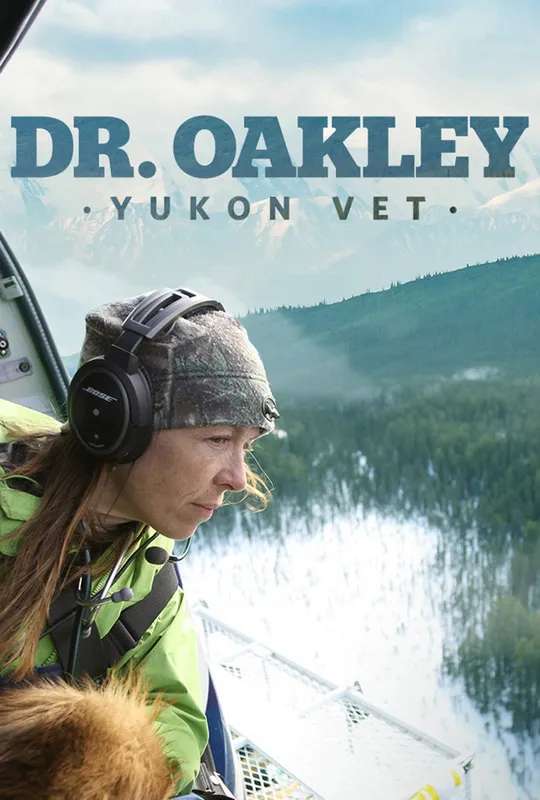 Dr. Oakley, Yukon Vet poster