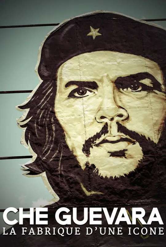Che Guevara: The making of an icon poster